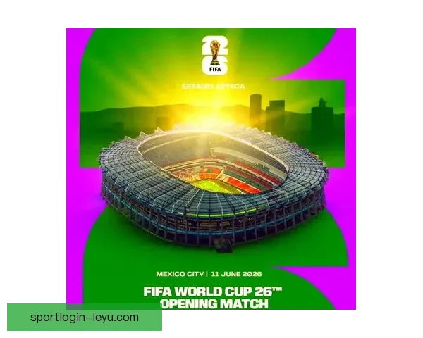 美加墨三国联合主办世界杯2026赛程展望与赛事亮点解析